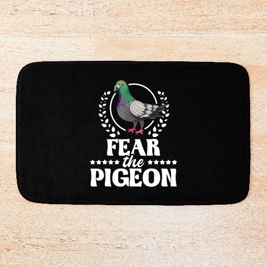 Fear The Pigeon Pigeon Racing Lover Birdwatching Bath Mats
