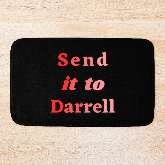 Send It To Darrell Bath Mats