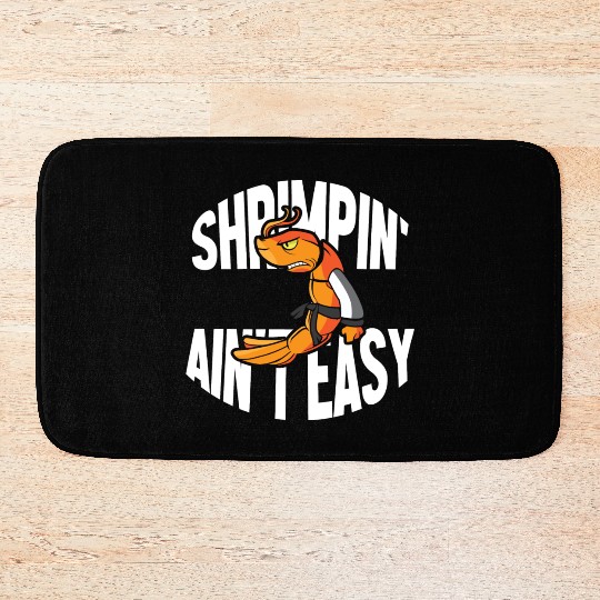 Funny Jiu Jitsu Shrimp Pun Shrimpin Aint Easy Bath Mats