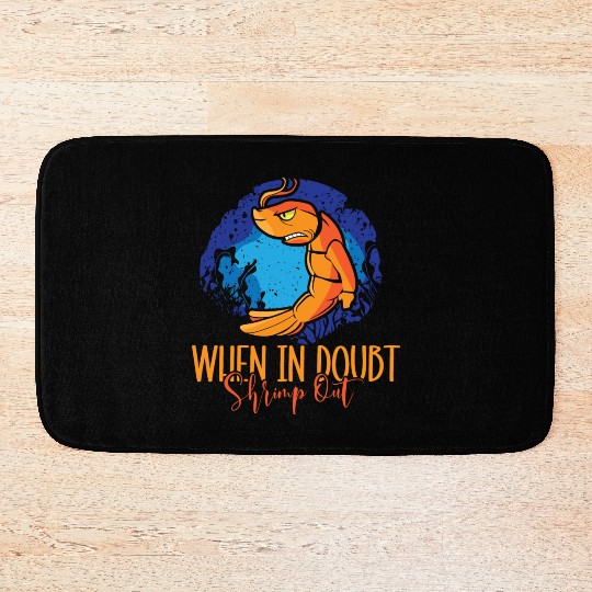 When In Doubt Shrimp Out Bjj Jiu Jitsu Pun Bath Mats