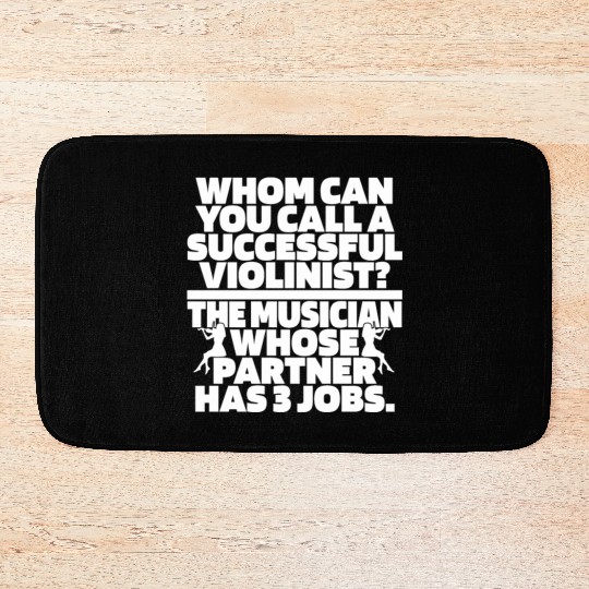 Violin Violinist Hilarious Bath Mats