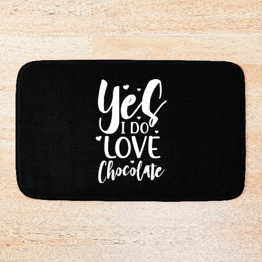 Yes I Do Love Chocolate Bath Mats
