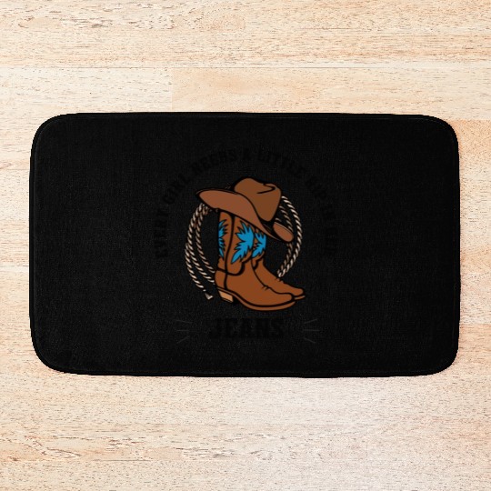 Every Girl Needs A Little Rip In Her Jeans Bath Mats