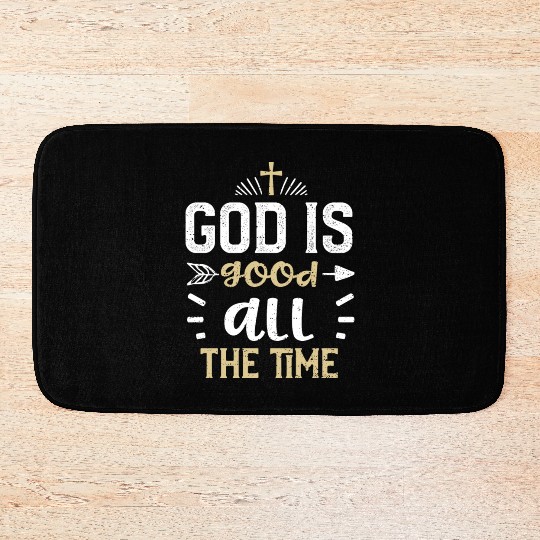 God is good all the time - Jesus Bath Mats