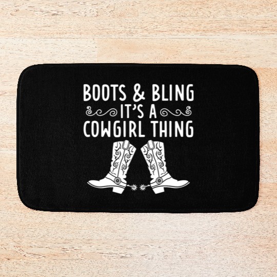 Boots And Bling It's A Cowgirl Thing Bath Mats