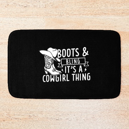 Boots And Bling It's A Cowgirl Thing Bath Mats