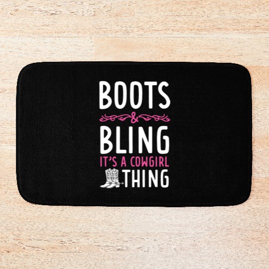 Boots And Bling It's A Cowgirl Thing Bath Mats
