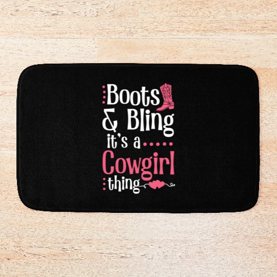 Boots And Bling It's A Cowgirl Thing Bath Mats