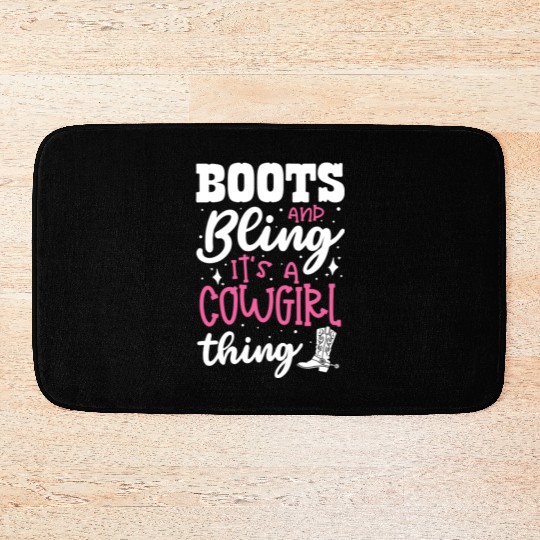 Boots And Bling It's A Cowgirl Thing Bath Mats