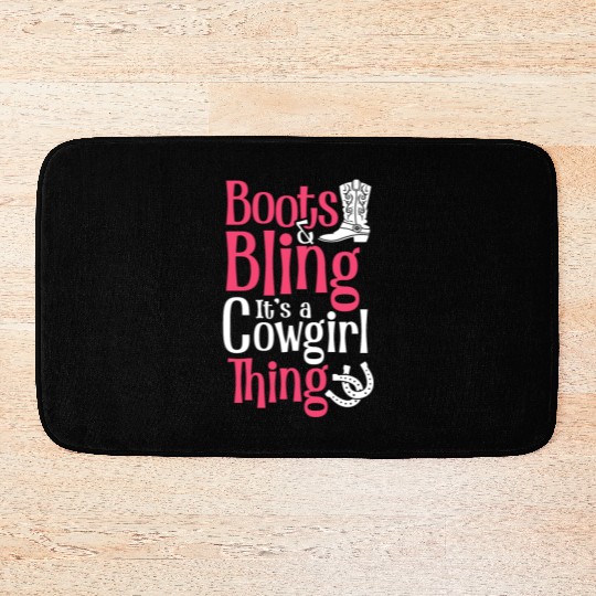 Boots And Bling It's A Cowgirl Thing Bath Mats