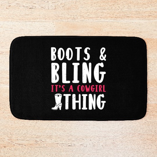 Boots And Bling It's A Cowgirl Thing Bath Mats