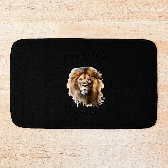 lonely lion quote Bath Mats