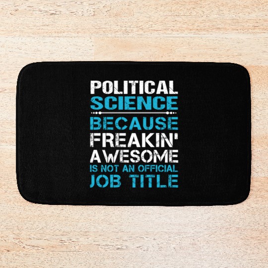 Political Science Bath Mats - Freaking Awesome Gift