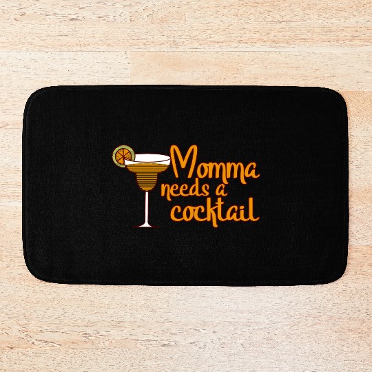 Momma Needs A Cocktail Bath Mats