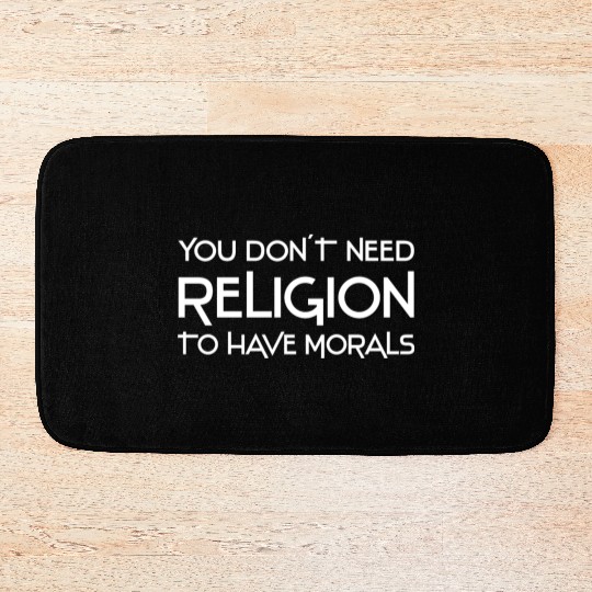 Atheism sayings | atheist atheist gift idea Bath Mats