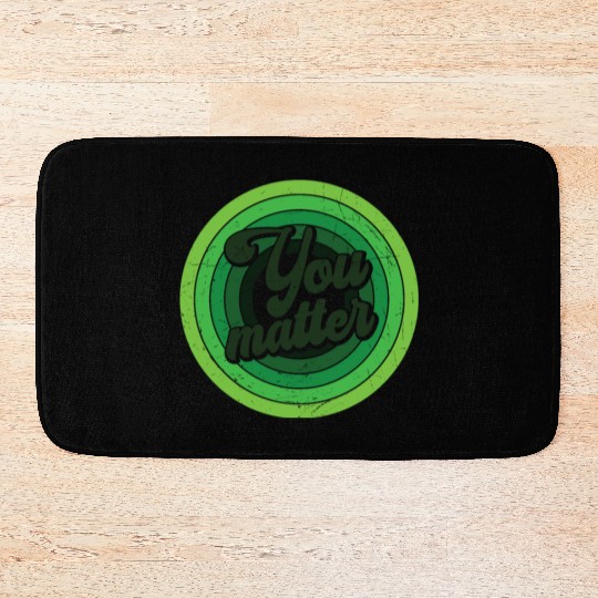 You Matter Green Mental Health Bath Mats