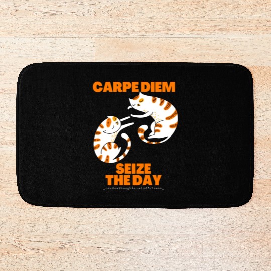 Cats Lover Carpe Diem Seize The Day Bath Mats