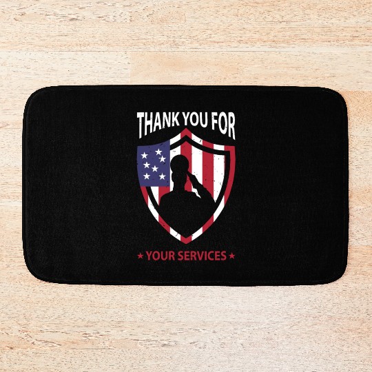 Thank you for your services Patriotic - veterans Bath Mats