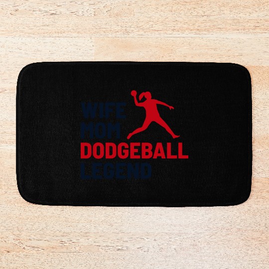 Dodgeball Player Mom Wife Legend Mummy Mother Bath Mats