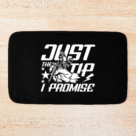 Just The Tip I Promise Tattoo Bath Mats