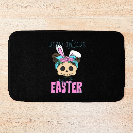 Dead inside but its Easter Bath Mats