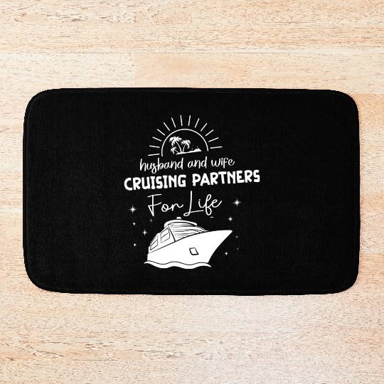 Husband And Wife Cruising Partners For Life Bath Mats