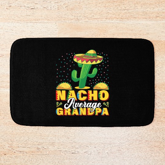 Cinco De Mayo Nacho Average Grandpa Nachos Lover Bath Mats
