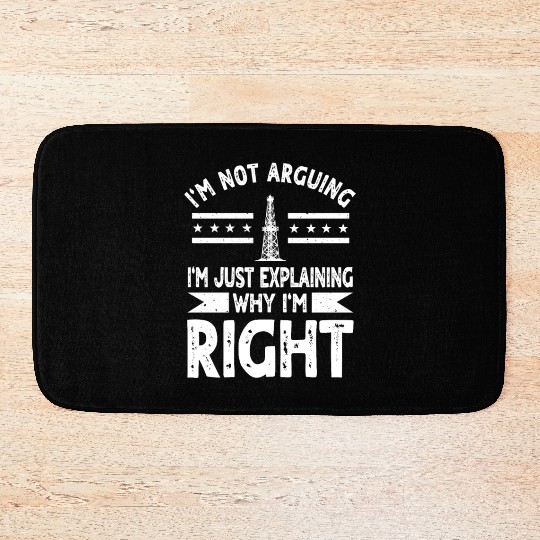 Funny Oilfield Worker Quote Oil Rig Bath Mats