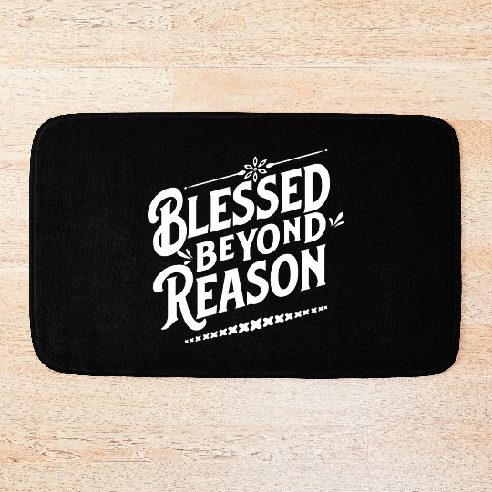 Blessed Beyond Reason White Apparel & Accessories Bath Mats
