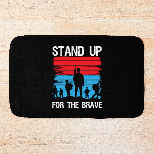 Soldier stand up for brave military army veteran Bath Mats