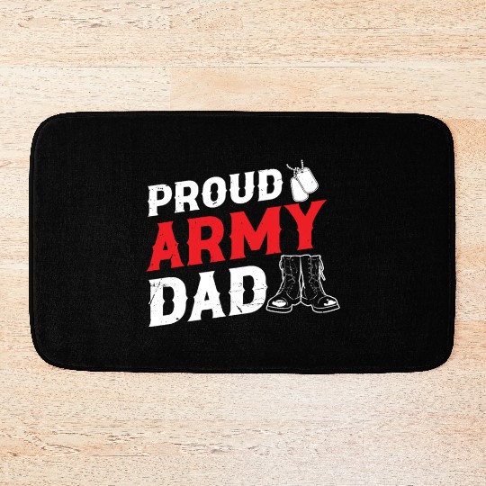 Soldier proud army dad military american veteran Bath Mats