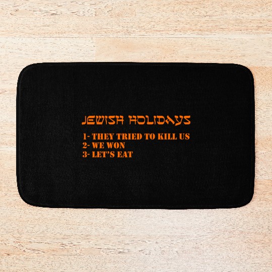 Jewish holidays They tried to us We won Let s eat Bath Mats