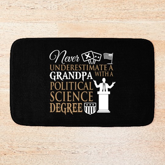 Power Grandpa With Political Science Degree Bath Mats