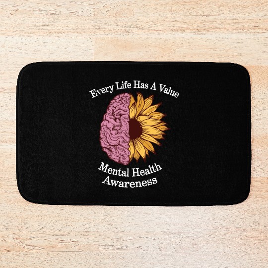 Every Life Has Value Mental Health Awareness Bath Mats