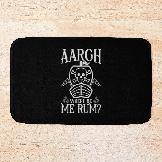 Aargh, where be me rum? - Pirate Bath Mats