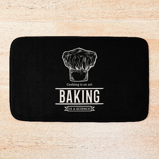 Cooking is an Art, Baking is a Science Bath Mats