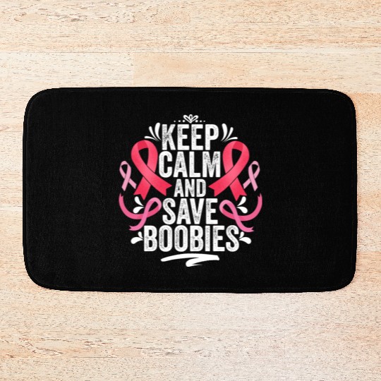Pink Ribbon Keep Calm And Save Boobies Breast Bath Mats