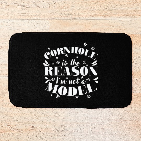 Cornhole is the Reason I'm not a Model Game Bath Mats