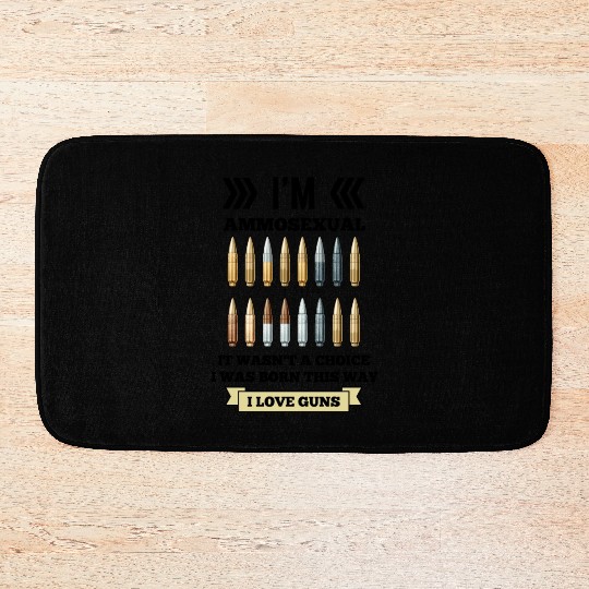 I'm Ammosexual Bath Mats
