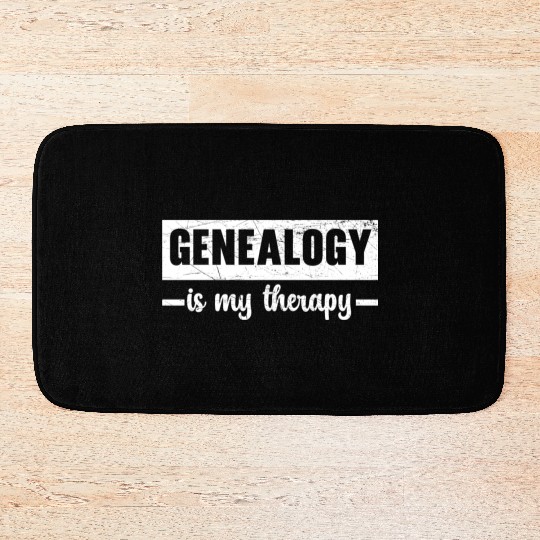 Genealogy Is My Therapy Ancestry Genealogist Bath Mats