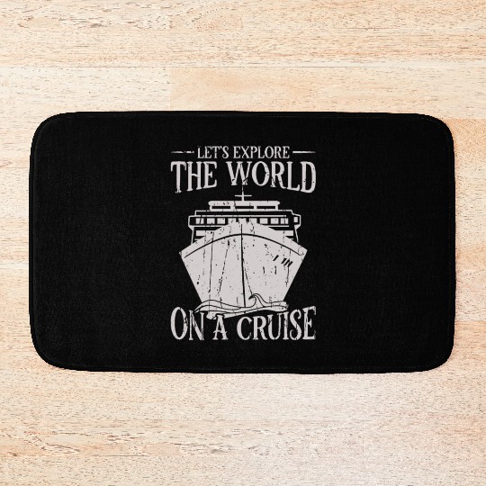 Let's explore the world on a cruise - Cruise Bath Mats
