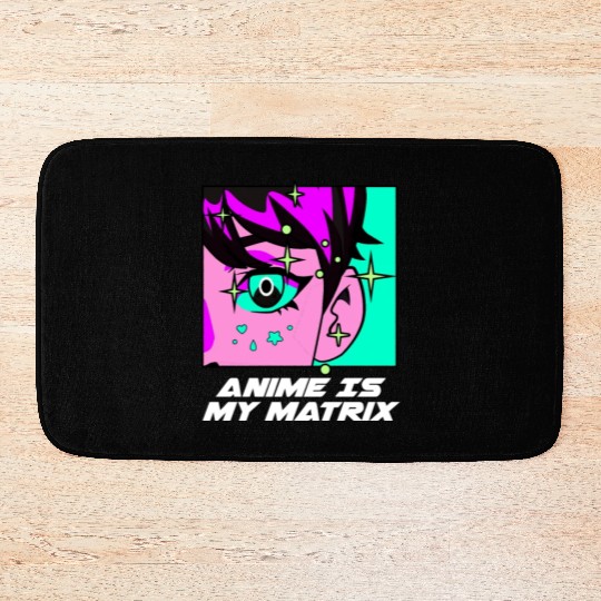 Anime Is My Matrix Kawaii Japanese Cute Japan Anim Bath Mats