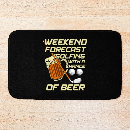 Weekend Forecast Golfing With A Chance Of Beer Bath Mats