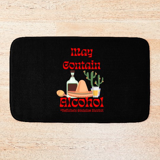 May Contain Alcohol - Cinco de Mayo Bath Mats