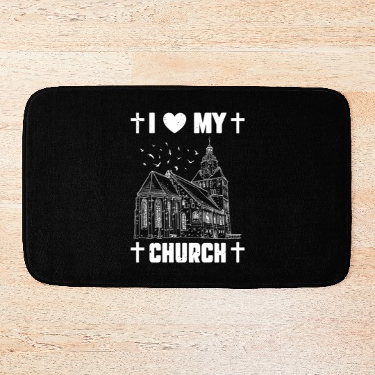 I Love My Church Funny Religious Guy Girl Church Bath Mats