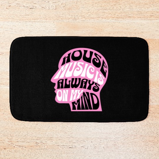 HOUSE MUSIC - Is Always On My mind (Pink) Bath Mats