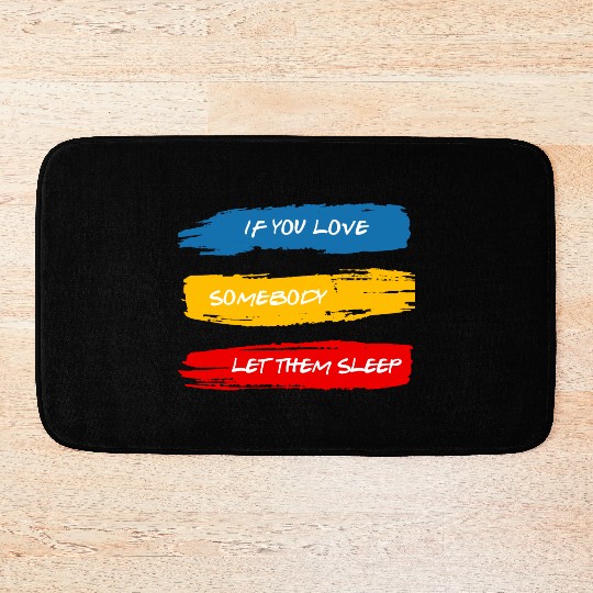 Let Them Sleep Bath Mats