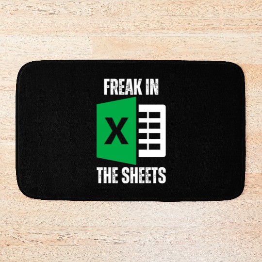 Freak In The Sheets Spreadsheet Funny Excel Sheet Bath Mats
