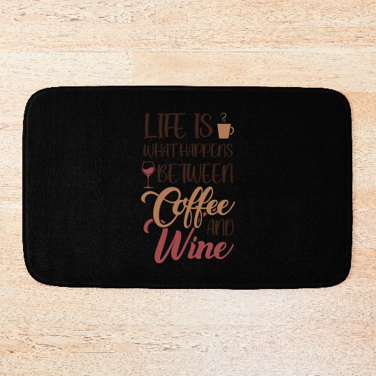 Life is between Coffee and Wine Latte Art Barista Bath Mats