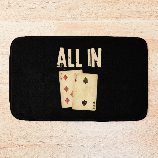 Poker Card Game All In Gift Poker Player 7 2 Bath Mats